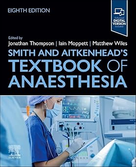Smith and Aitkenhead’s Textbook of Anaesthesia 8th Edition