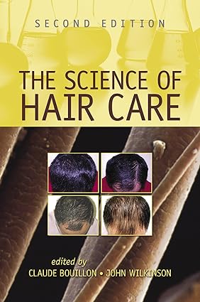 The Science of Hair Care 2nd Ed