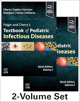 Feigin and Cherry’s Textbook of Pediatric Infectious Diseases 9th Edition