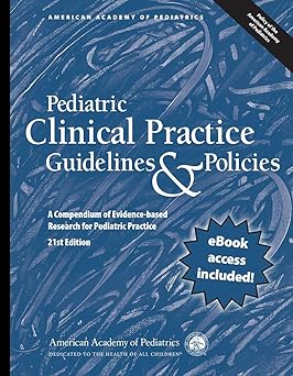 Pediatric Clinical Practice Guidelines & Policies 21st Edition