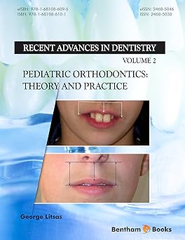 Pediatric Orthodontics Theory and Practice Volume 2