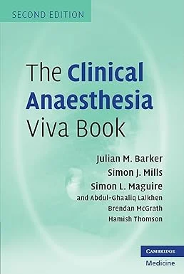 The Clinical Anaesthesia Viva Book 2nd Edition