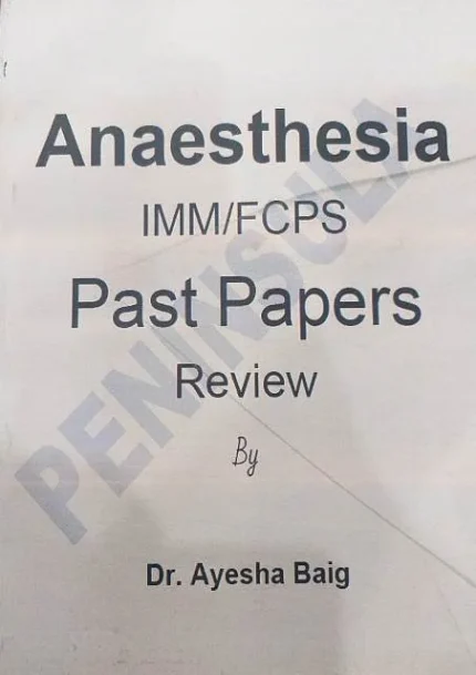 Anaesthesia Imm\FCPS Past Paper Review by dr Ayesha Baig