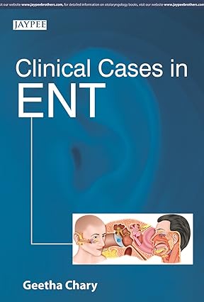 Clinical Cases in ENT 1st Edition
