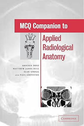 MCQ Companion to Applied Radiological Anatomy 1st Edition