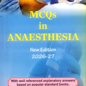MCQs In Anesthesia 2nd Edition by Ajay Yadav
