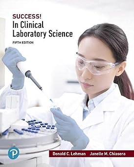 SUCCESS! in Clinical Laboratory Science 5th Edition