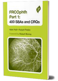 FRCOphth Part 1: 400 SBAs and CRQs