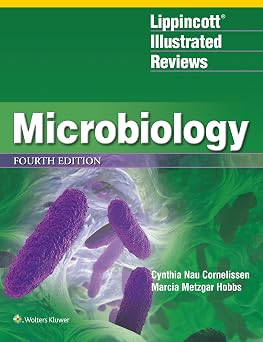 Lippincott® Illustrated Reviews Microbiology 4th Edition