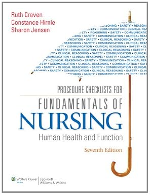 Procedure Checklist for Fundamentals of Nursing 7th Edition