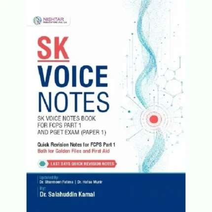 SK Voice Notes for FCPS-1 PGET Exam (Paper 1)