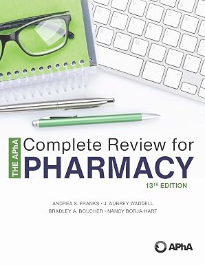 The APhA Complete Review for Pharmacy 13th Edition